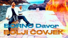 BORNO Davor - BOLJI ČOVJEK - CMC Festival 2022 (4K official video) NEW! - Videoclip.bg