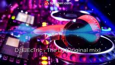 Dj ElEcTrIc - The Dj (Original mix) 2020 - Videoclip.bg