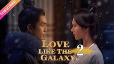 【Multi-sub】Love Like The Galaxy EP02 | Leo Wu, Zhao Lusi | 星汉灿烂 | Fresh Drama - Videoclip.bg