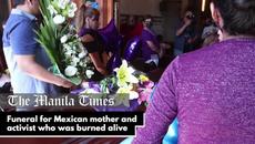 Funeral for Mexican mother and activist who was burned alive - Videoclip.bg