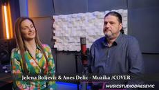 ✍️ JELENA BOLJEVIC & ANES DELIC - MUZIKA (COVER) - Videoclip.bg