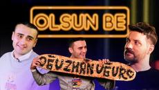 Olsun Be (1.Bölüm) Konuk: CZN Burak @Czn Burak - Videoclip.bg