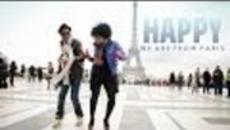 Танцувам защото аз съм щастлив! Happy (We Are From PARIS) - Videoclip.bg